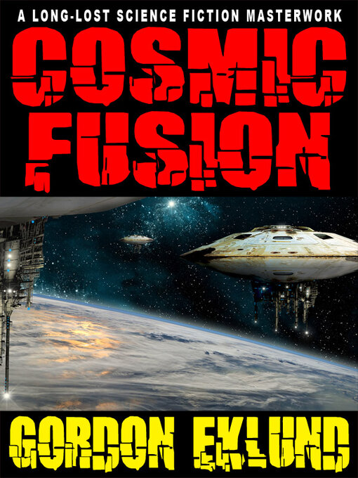 Title details for Cosmic Fusion by Gordon Eklund - Available